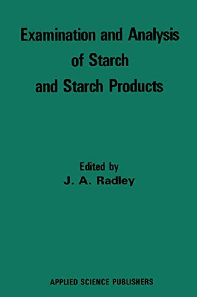 Examination and Analysis of Starch and Starch Products